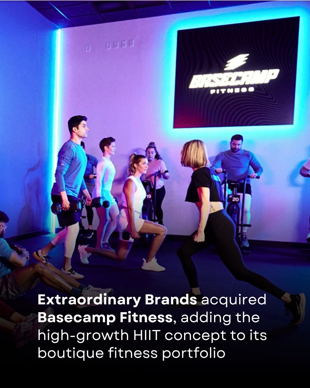 Extraordinary Brands acquired Basecamp Fitness, Fl…